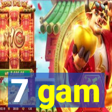 7 gam